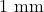 1\text{ mm}